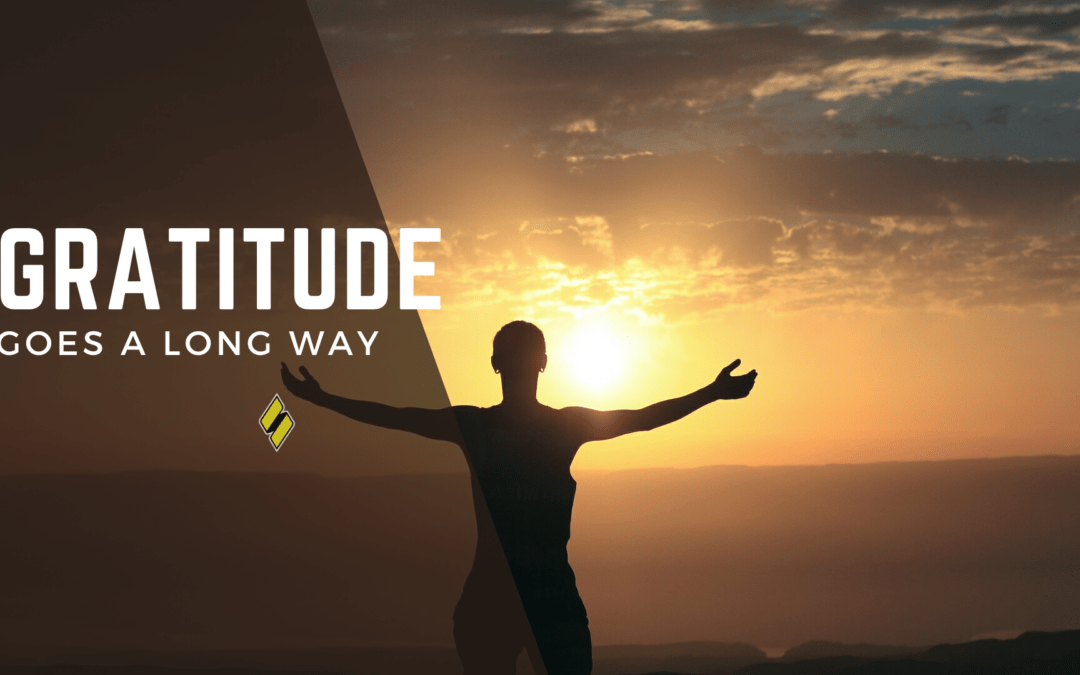 Gratitude Goes A Long Way