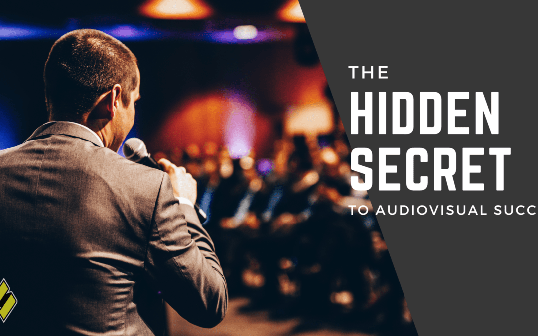 The Hidden Secret to Audiovisual Success
