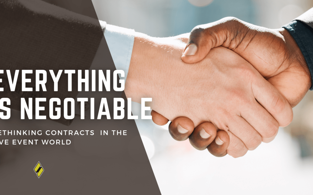 Everything is Negotiable: Rethinking Contracts in the Live Event World