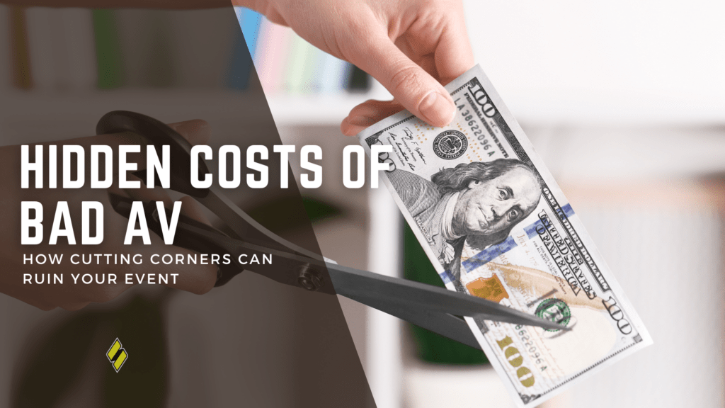 The Hidden Costs of Bad AV: Why Cutting Corners Can Ruin Your Corporate ...